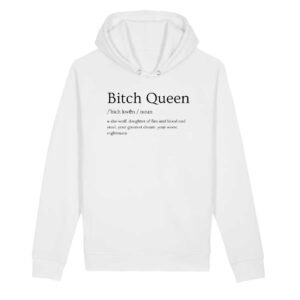 Bitch Queen Dictionary Entry - Unisex Organic Hoodie