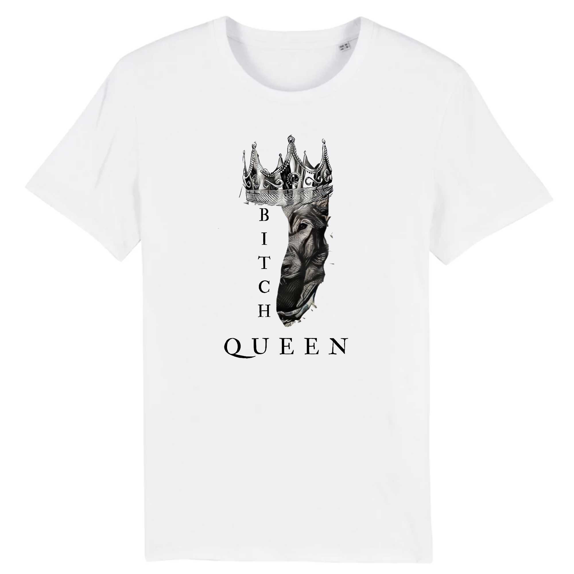 Bitch Queen Crown - Unisex Tee-shirt 100% Organic Cotton