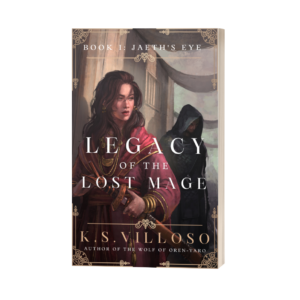Jaeth's Eye: Legacy of the Lost Mage Book 1 Paperback