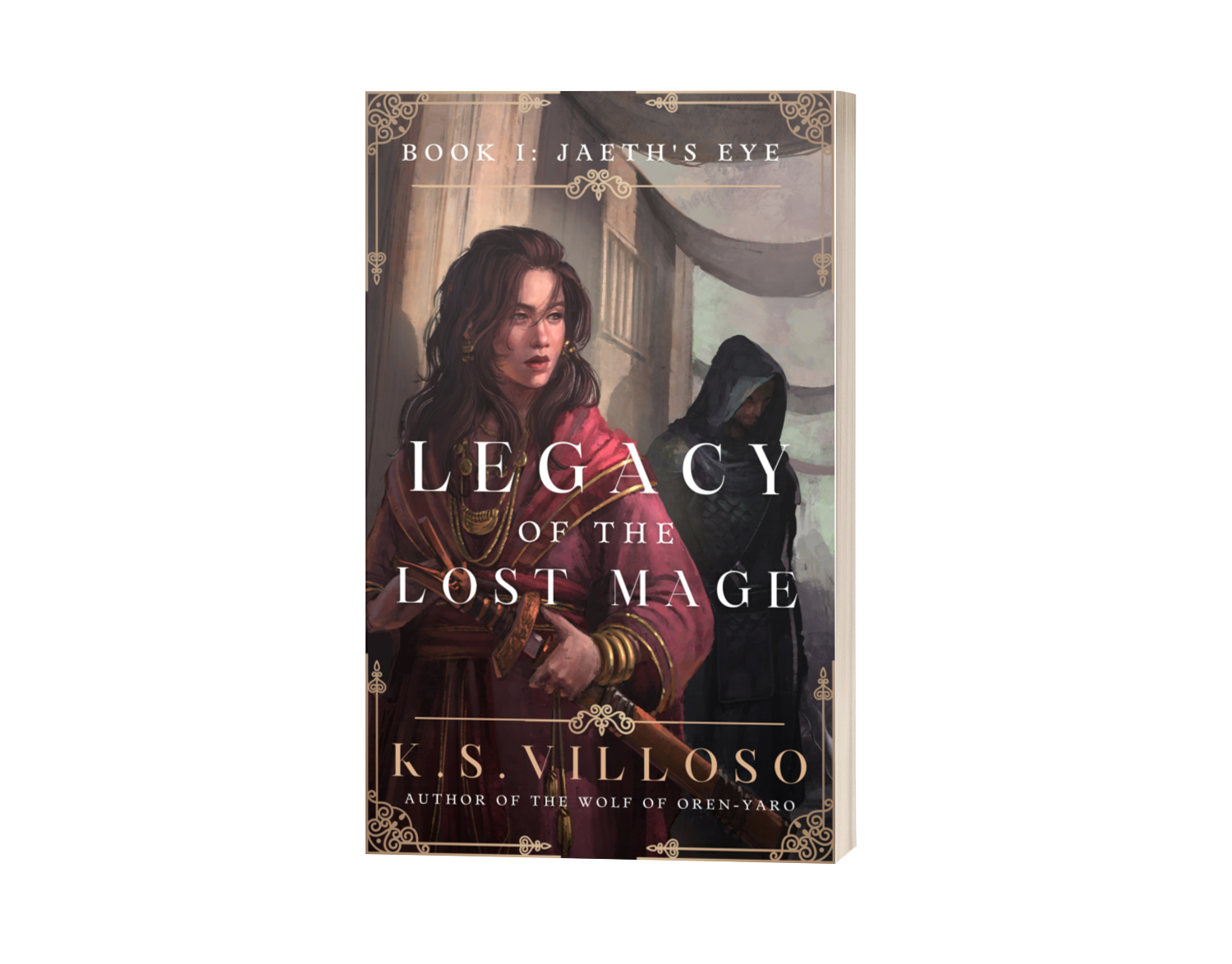 Jaeth's Eye: Legacy of the Lost Mage Book 1 Paperback