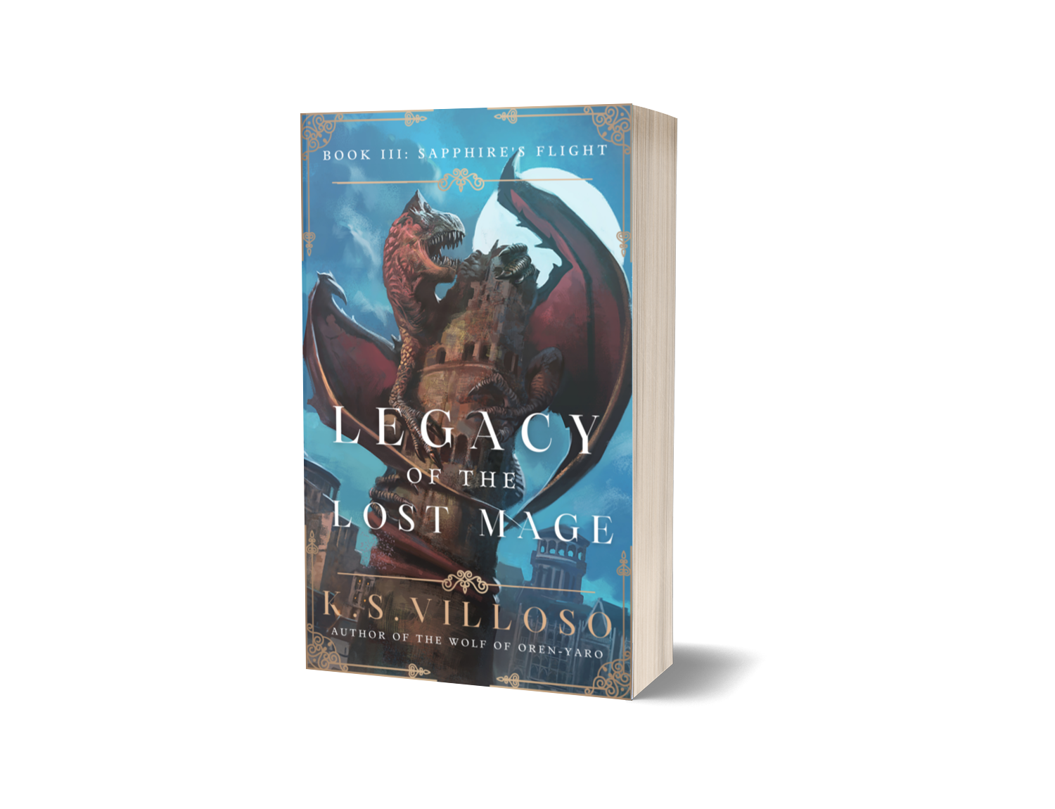 Sapphire's Flight: Legacy of the Lost Mage Book 3 Paperback