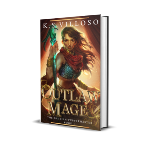 Outlaw Mage: The Dageian Puppetmaster Book 1 Hardcover